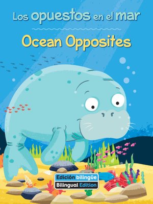 cover image of Los opuestos en el mar / Ocean Opposites